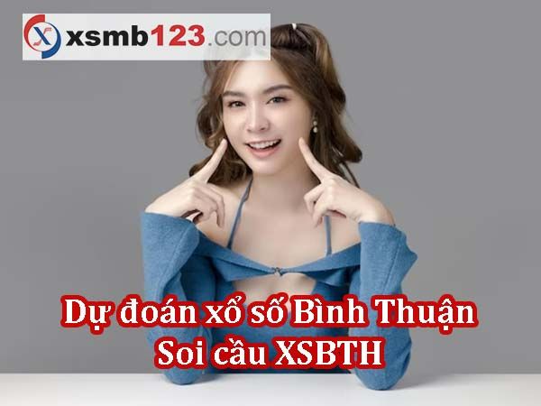 Hướng dẫn chơi xổ số Bình Thuận và các kinh nghiệm đánh lớn